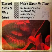 Didn't Waste No Time (Q Narongwate Remix) Ft Vincent Kwok